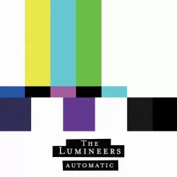 The Lumineers – Automatic