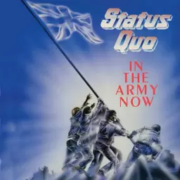 Status Quo – In The Army Now