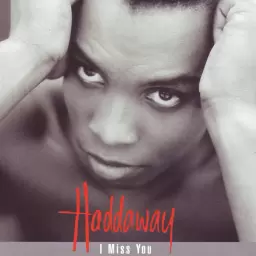 Haddaway – I Miss You