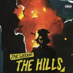 The Weeknd – The Hills