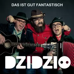 DZIDZIO – Das ist gut fantastisch