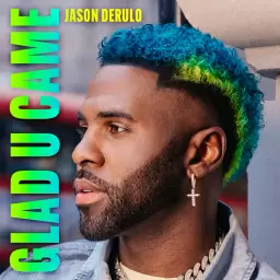 Jason Derulo – Glad U Came