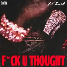 Lil Durk – F*ck U Thought