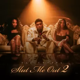 NLE Choppa – SLUT ME OUT 2