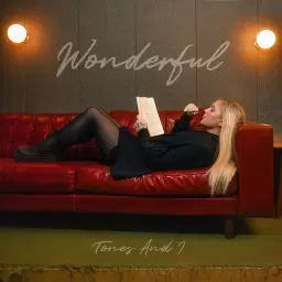 Tones and I – Wonderful