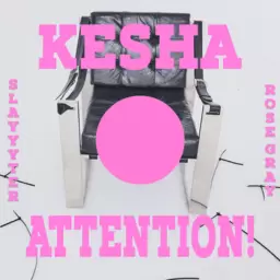 Kesha – ATTENTION!