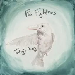 Foo Fighters – Today’s Song