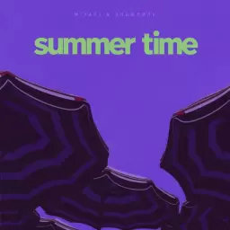 Miyagi & Эндшпиль – Summer time
