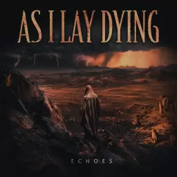 As I Lay Dying – Echoes