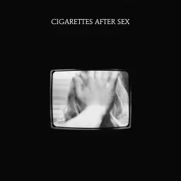 Cigarettes After Sex – The Crystal Ship