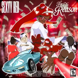 Sexyy Red – For No Reason