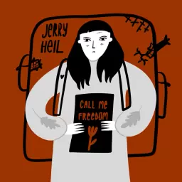 Jerry Heil – Call me freedom