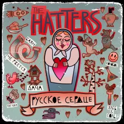 The Hatters – Русское сердце