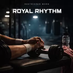RESTRICTED MODE – ROYAL RHYTHM