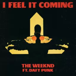 The Weeknd – I Feel It Coming